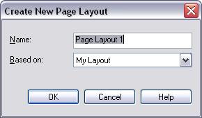 To create a new page layout based on another page layout 1. On the menu bar, choose Format > Edit Page Layouts. The Page Layout Editor opens. 2.