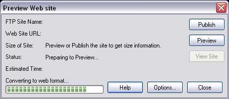 On the menu bar, choose File > Preview. If you have not saved your site file, a message appears asking if you want to save changes. 2. Click OK. The Preview Web site window opens. 3.