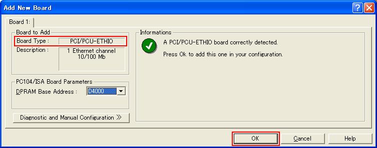 7. The [Add New Board] dialog box appears. Confirm that PCI/PCU-ETHIO is displayed in [Board to Add]-[Board Type] and click <OK>.