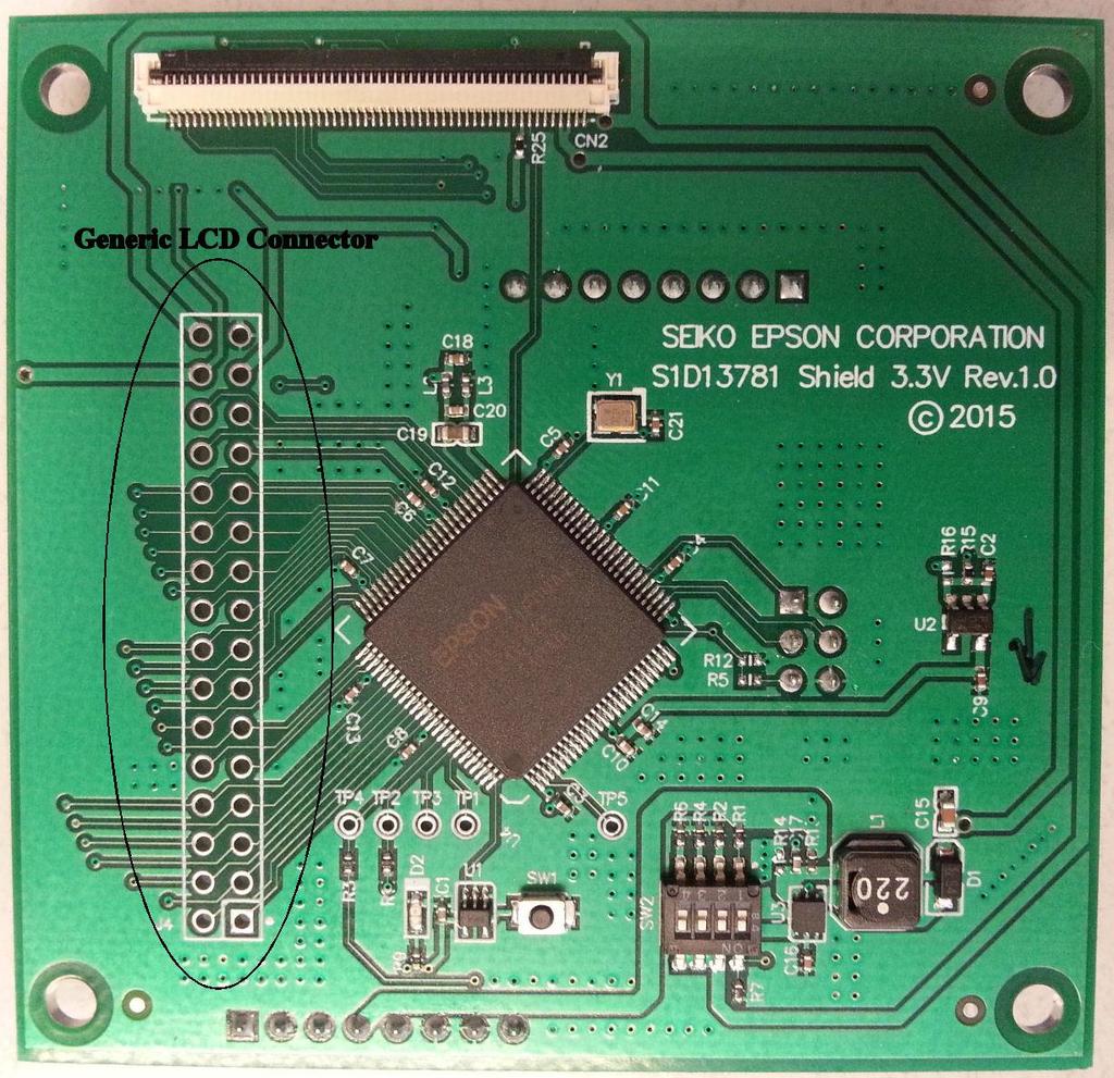 Page 9 The S1D13781 Shield TFT board also has a generic LCD connector (16x2, 0.1 x0.1 header) which contains all the LCD signals, but is unpopulated on the board.