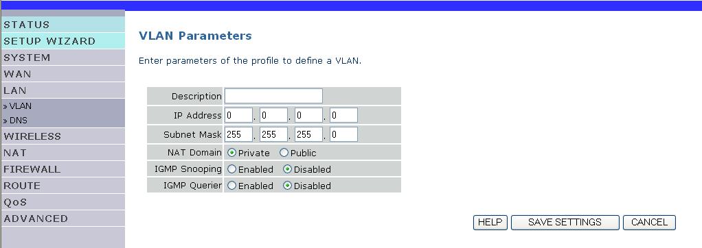 Add VLAN Click on Add VLAN allows to create a new VLAN entry.