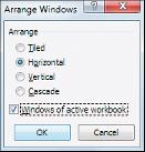 5 6 7 8 Chapter : Making Excel More Efficient The Arrange Windows dialog box appears. 5 Click to select the Horizontal option.