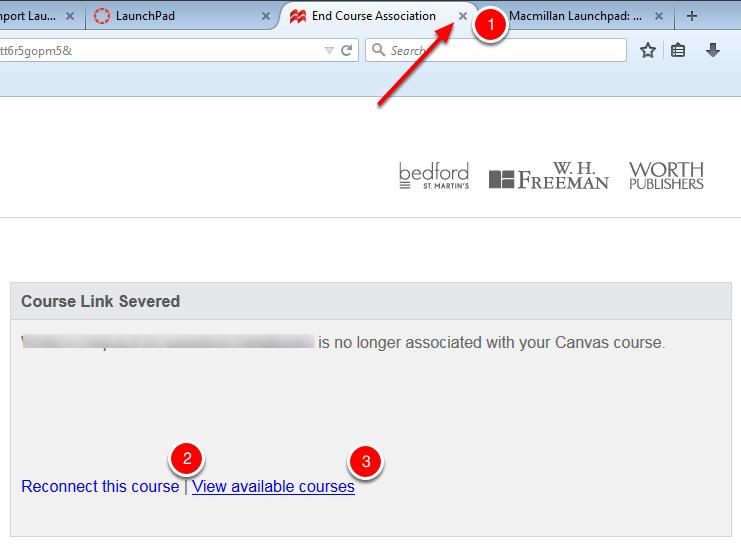 Return to Canvas, reconnect the courses, or view other LaunchPad courses You will see a message confirming that your Canvas course is no longer linked to the LaunchPad course.
