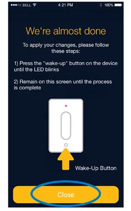 7. When you are done associated devices with your switch, press the Save button at the top right of the screen. 8. Follow the instructions on the screen. 9. Press the button on the Anyplace Switch.