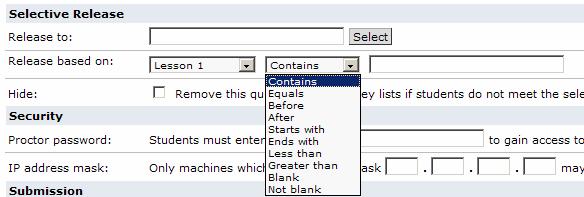 survey or assignment from the drop-down menu From the second Release based on: dropdown list, select the release criteria Enter