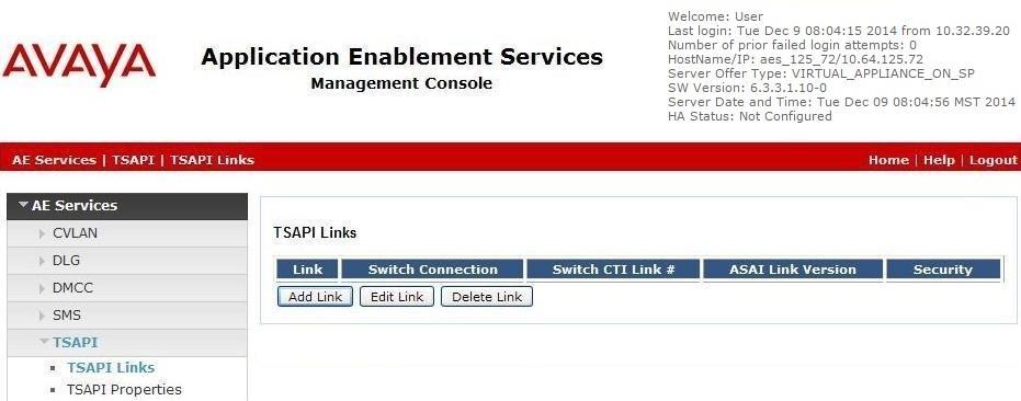 6.3. Administer TSAPI Link Select AE Services TSAPI TSAPI Links from the left pane of the Management Console, to administer a TSAPI link.