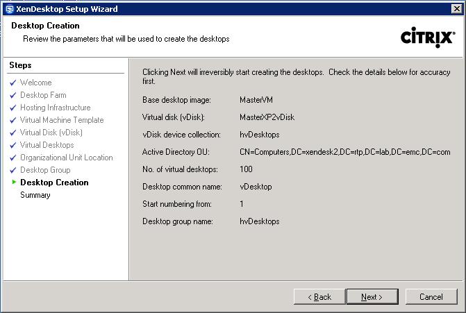 The Summary page appears. Note: Clicking Next will start creating desktops and computer objects in the Active Directory. This process is irreversible.