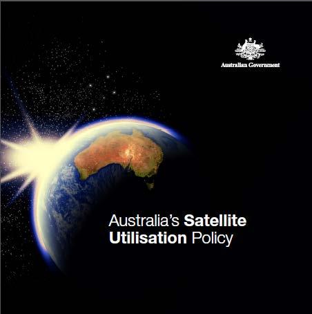 Space Community of Interest Satellite Utilisation Policy Principle 7: Protect and enhance national security and economic well-being.