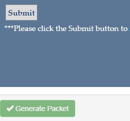 7. Once the form is completed, click on the Submit button to save the form, then click on the Generate Packet button which will