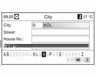 Navigation 73 Select the desired country. Entering an address using the speller function Mark the City: input field then press the multifunction knob to activate the speller function.