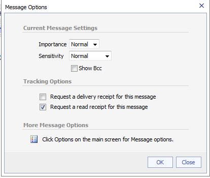 5.8. REQUEST FOR READ RECEIPT Note: This option works only if target recipient mail system supports this feature. 1. In the new mail window, click the [Options] box on the top right hand corner. 2.