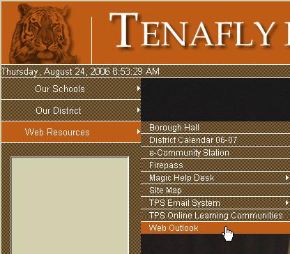 Tenafly Technology Department Web Outlook If you would like to begin using the Web-based Outlook service to check your email remotely, you
