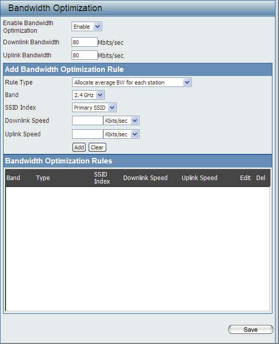 Bandwidth Optimization The Bandwidth Optimization window allows the user to manage the bandwidth of the device and arrange the bandwidth for various wireless clients.