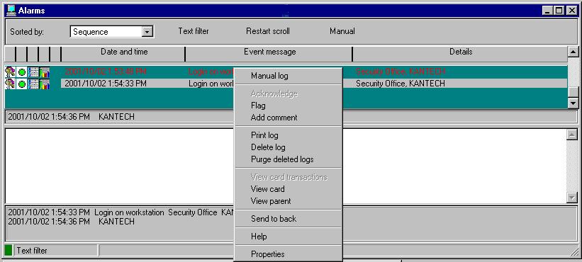 7 Right click an alarm message for additional options: Manual log When selected, the system displays the Manual log window to allow an operator to add log comments, and hence to generate a customized