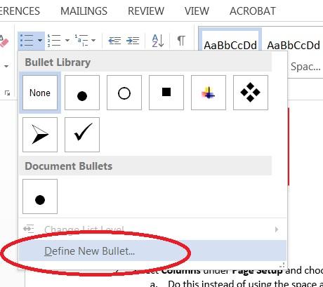 Lists 1. Use true numbered and bulleted lists to emphasize a point or a sequence of steps. a. You can use any symbol, but do this through the bulleted lists tab.