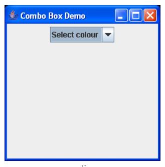 The JComboBox class a combo box provides a choice from a list of options; below is a simple