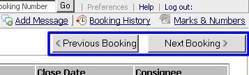 Previous and Next Booking Buttons Booking Status Details Rejected: Indicates bookings that are rejected by customer that were previously pending.