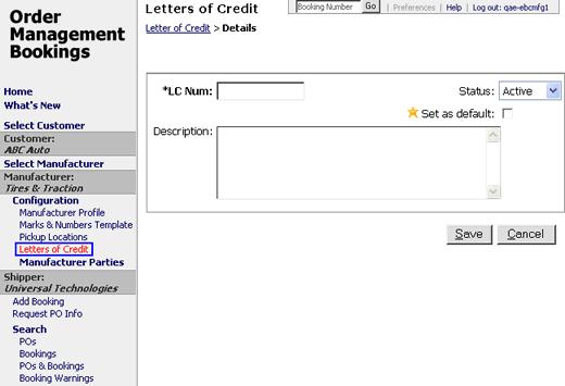 Requesting POs Adding Letters of Credit You have the ability to add letters of credit and set them as active or inactive.