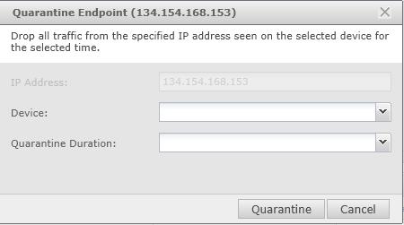Integration with McAfee Advanced Threat Defense Analyze Malware Detections 3 Quarantine Use this option to block all the traffic originating from the specified IP address seen on the selected device