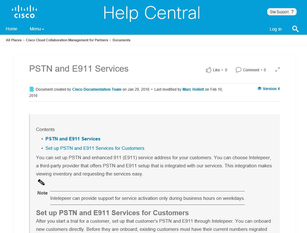 Cisco Help Central: Adding PSTN & E911 Services For additional information about ordering PSTN