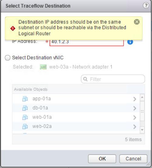 The following example shows what happens when a traceflow destination is on the other side of an edge services gateway, such as an IP address