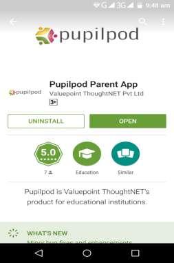 Image 3: Installing of Pupilpod Mobile App Image 4: Launch Pupilpod Mobile App Registering to Pupilpod Mobile App Please follow the below step by step procedure to register for Pupilpod Mobile
