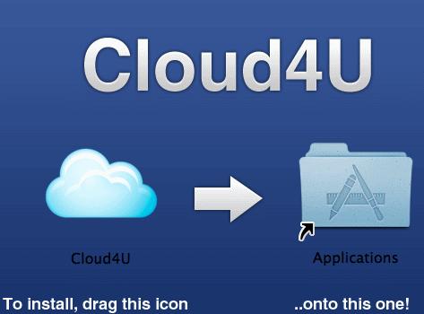 Mac Cloud4U I. Install Cloud4U 1. Click Cloud4U.dmg to install on your computer. 2.