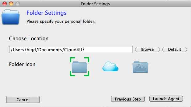 4. Select a folder as the Cloud4U synchronization folder, or use default one. 5. Select a personal folder icon which you prefer. 6. Click the Launch Agent button and finish the initialization process.