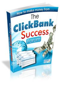 Preface The ClickBank Success Forum Chapter 1. Introduction Chapter 2: Using the forum Chapter 3: Advertising at the forum Chapter 4.