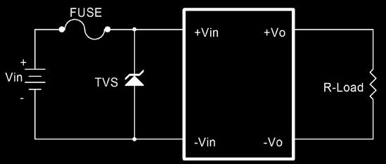 The circuit in the figure below is recommended and it uses by a Transient Voltage Suppressor diode across the input terminal to protect the unit against surge or spike voltage and input reverse