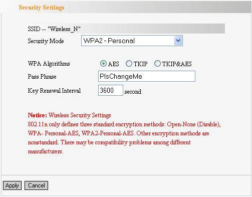 c. WPA2-Personal The WPA2 is a stronger version of WPA. WPA Algorithms: Select one encryption type, AES, TKIP or TKIP&AES.