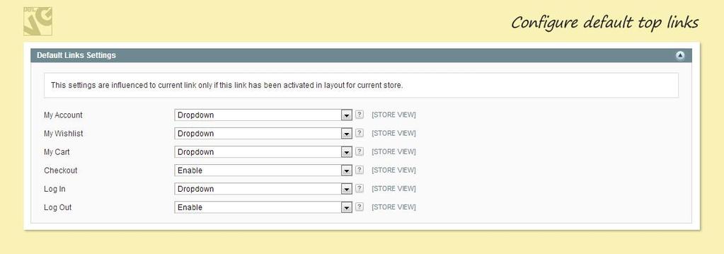In the next Default Links Settings area, configure default top links. Select Dropdown for pop-up block to appear.