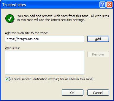 Select the Trusted sites Web content zone and click Sites: Enter the hyperlink of the ATS application you are using (in the example below, https://atsqmi.