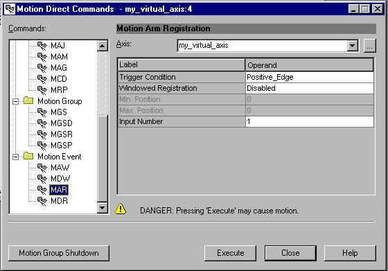 8-34 Motion Direct Commands Motion Arm Registration If online, from the Motion Direct Command dialog, the user is able to execute a Motion Arm Registration (MAR) command. Figure 8.