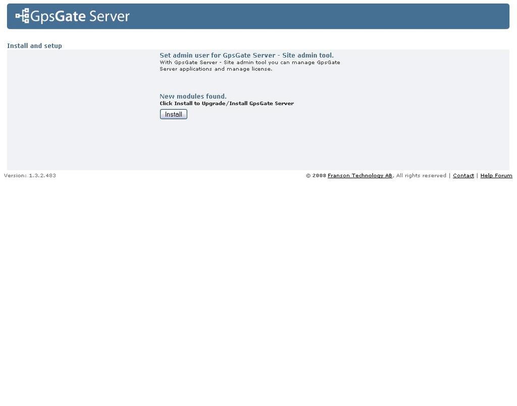 Note: You can also go to the Administrator page by clicking on GpsGate Server in the Windows Start menu. Create your Admin user in the window below.
