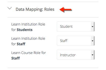 8. Under Data Mapping: Roles You will select from the drop- down menu the Learn Course Role