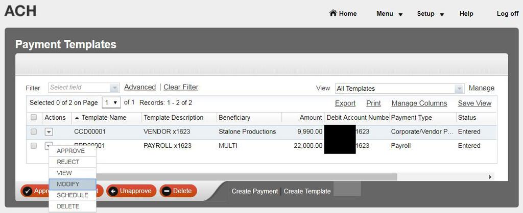 Payment templates In the new ACH module, all your Payees are organized as templates.