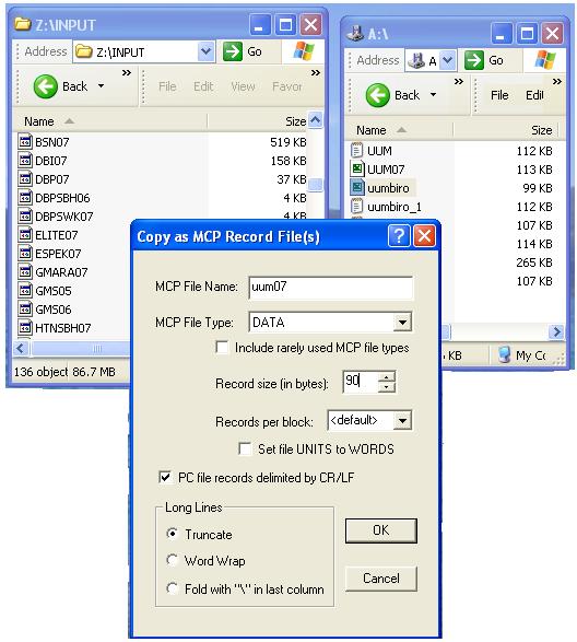 3. Di dialog box Copy as MCP Record File(s) MCP File Name : Tukar / Rename nama fail yang dikehendaki MCP File Type : pilih [ DATA ] Record size [in bytes] : pilih [ 90 ] Contoh seperti