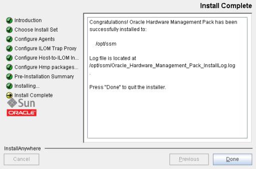 Install Hardware Management Components Using GUI Mode The Install Complete screen appears when the installation has completed. 9. Click Done to complete the installation. 10.