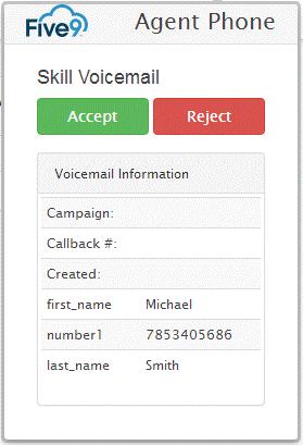 Processing Callbacks and Voicemail Messages Processing Personal Voicemail Messages Campaign: If the voicemail is assigned to a campaign, the campaign name is displayed.
