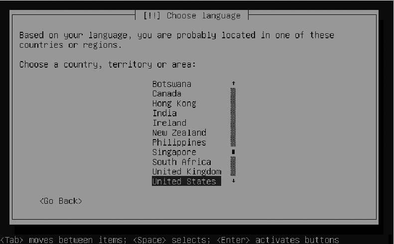 4 CHAPTER 1 INSTALLING UBUNTU SERVER Figure 1-3. If your country doesn t appear in the default list of countries, select Other to choose from a larger list of countries. 4.
