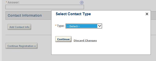 You will be prompted to select contact type by using the drop down menu, make the appropriate