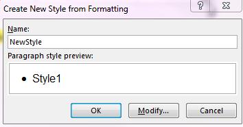 style you previously working in. Use the Style Type and Style Based On options in the Modify window to adjust the style properties.