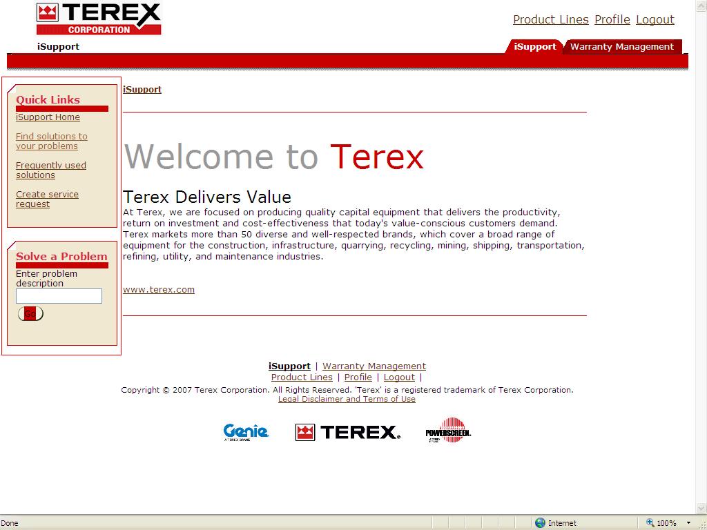 Lesson 1: Access and Navigation 7. The Welcome to Terex TMS isupport Portal page appears which displays two bins that will give you access to various isupport functions.
