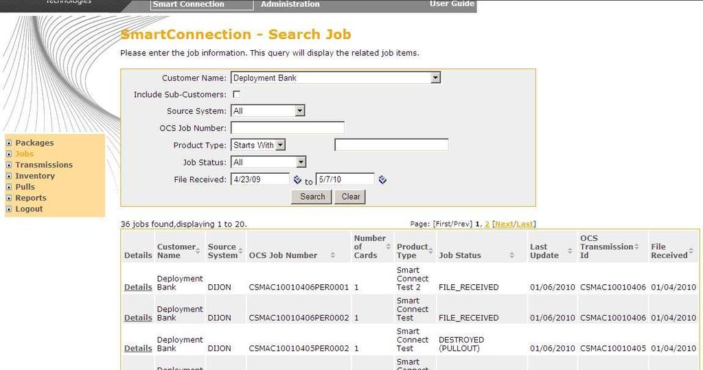 The Search Job screen is displayed. Figure 22 The Search Job Screen, Showing Query Results 20 jobs are displayed per page.