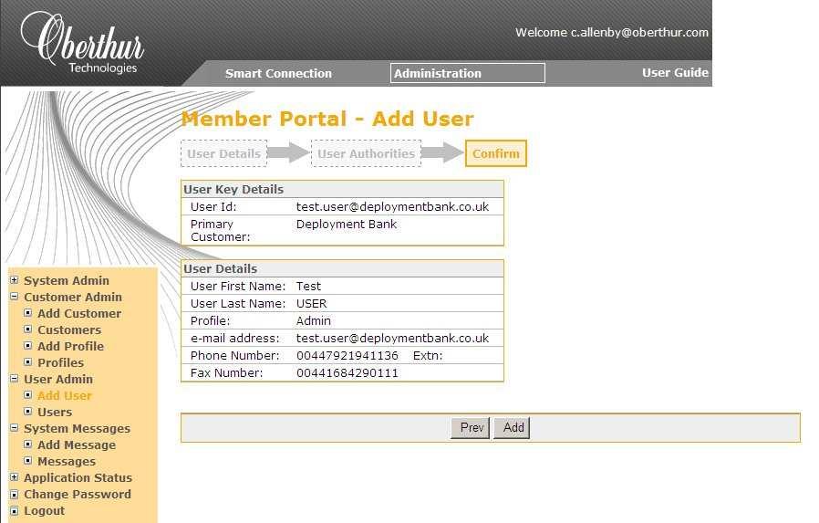 Select only one Profile option and type the Phone Number in the entry box provided. Click Next to continue. The Member Portal Add User screen is displayed.