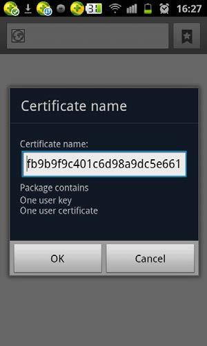 Figure 81 Configuring the certificate name 11. Click OK. If the mobile device is running Android of a version earlier than 4.