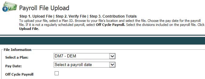 SchARP Upload Instructions (cont d) 3. Choose your plan from the Select a Plan dropdown box. 4. Select the desired payroll date from the Pay Date drop-down box. If it is an off-cycle payroll (e.g.