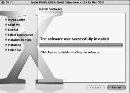 13 7. Click "Restart" to reboot the Mac OS. 8. Connect the converter to an available USB port to your Mac. 9.