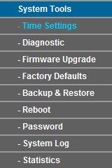 4.21 System Tools Figure 4-106 The System Tools menu Choose menu System Tools, and you can see the submenus under the main menu: Time Settings, Diagnostic, Firmware Upgrade, Factory Defaults, Backup